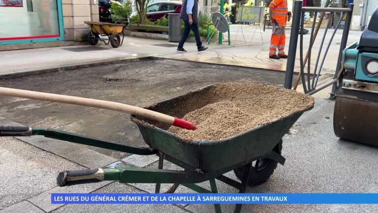 Les rues du Général Crémer et de la Chapelle à Sarreguemines en travaux